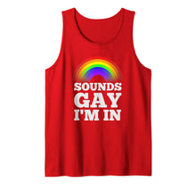 Load image into Gallery viewer, Funny Gay Shirts For Men Pride Rainbow Sounds Gay Im In Tank Top 33955

