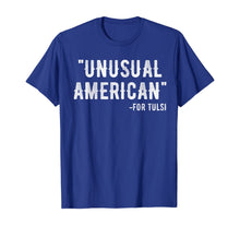 Load image into Gallery viewer, Unusual American for tulsi 2020 T-Shirt

