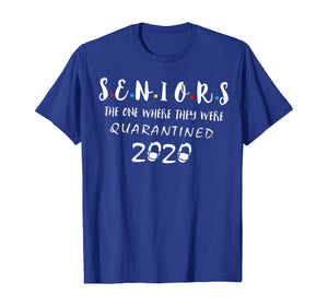 Seniors The One Where They Were Quarantined 2020 TShirt231591