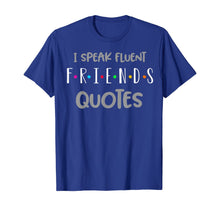 Load image into Gallery viewer, Funny shirts V-neck Tank top Hoodie sweatshirt usa uk au ca gifts for Funny Saying I Speak Fluent Friends Quotes Tshirt 167940
