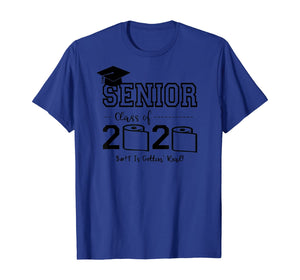 Senior Class of 2020 Shit Is Gettin' Real Graduate TShirt79634