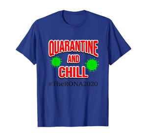 The Rona 2020 Quarantine and Chill TShirt269204