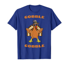 Load image into Gallery viewer, Thanksgiving Day Gobble Gobble Turkey Trot Funny Gift T-Shirt
