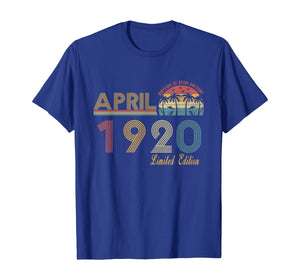 Vintage April 1920 100 Year Old Bday Gifts 100th Birthday TShirt366420