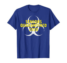 Load image into Gallery viewer, Senior Funny Quarantined Class Of 2020 Graduation distressed TShirt500736
