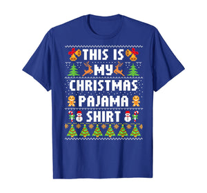 This Is My Christmas Pajama Shirt Funny Ugly Sweater X mas T-Shirt