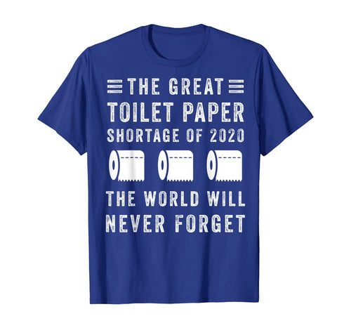 The Great Toilet Paper Shortage Of 2020 TShirt76457