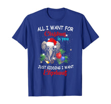 Load image into Gallery viewer, Funny shirts V-neck Tank top Hoodie sweatshirt usa uk au ca gifts for All I Want For Christmas is You Just Kidding I Want Elephant T-Shirt 685610
