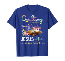 Load image into Gallery viewer, quilting in my veins jesus in my heart shirt T-Shirt
