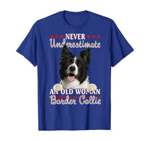 Load image into Gallery viewer, Never Underestimate An Old Woman With A Border Collie TShirt338908
