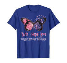 Load image into Gallery viewer, Faith Hope Love Pink Butterfly Breast Cancer Awareness T-Shirt 71117
