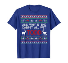 Load image into Gallery viewer, Funny shirts V-neck Tank top Hoodie sweatshirt usa uk au ca gifts for Ugly Funny Christmas T Shirt | Why is the Carpet all Wet T-Shirt 110308
