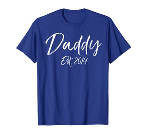 Funny shirts V-neck Tank top Hoodie sweatshirt usa uk au ca gifts for Daddy Est. 2019 Shirt First Father's Day Gift for New Dads 1992473