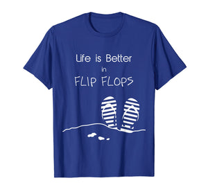 Funny shirts V-neck Tank top Hoodie sweatshirt usa uk au ca gifts for Life is better in Flip Flops T-Shirt | Summer, beach and sun 2788739