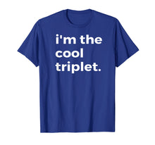 Load image into Gallery viewer, Funny shirts V-neck Tank top Hoodie sweatshirt usa uk au ca gifts for Im the Cool Triplet T-Shirt Funny Shirt for Triplets 1366351
