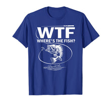 Load image into Gallery viewer, Funny shirts V-neck Tank top Hoodie sweatshirt usa uk au ca gifts for WTF Where&#39;s The Fish Funny Fishing T-Shirt 333979
