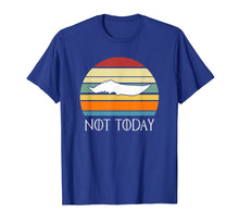 Load image into Gallery viewer, Funny shirts V-neck Tank top Hoodie sweatshirt usa uk au ca gifts for There Is Only One Thing We Say To Death Not-Today -Tee Shirt 297159
