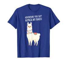 Load image into Gallery viewer, Funny shirts V-neck Tank top Hoodie sweatshirt usa uk au ca gifts for Adventure I&#39;ll Alpaca My Bags Funny Travel T-Shirt 1280650
