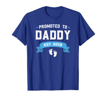 Load image into Gallery viewer, Mens Promoted To Daddy Est. 2019 New Dad Gift T-Shirt First Daddy
