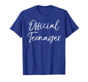 Official Teenager Shirt 13th Birthday Gift Shirt 13-Year-Old