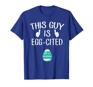 Funny shirts V-neck Tank top Hoodie sweatshirt usa uk au ca gifts for This Guy Is Egg-cited Pregnancy Reveal T-Shirt 2915054
