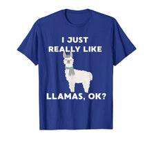 Load image into Gallery viewer, Funny Llama T-Shirt I Just Really Like Llamas Ok? Gift Tee
