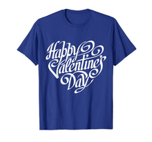 Load image into Gallery viewer, Funny shirts V-neck Tank top Hoodie sweatshirt usa uk au ca gifts for Happy Valentine&#39;s Day T-shirt - Valentine&#39;s Day Shirt 1880911
