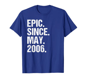 Funny shirts V-neck Tank top Hoodie sweatshirt usa uk au ca gifts for Epic Since May 2006 13th Birthday Gift T Shirt 13 Years Old 1496542