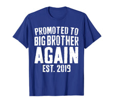 Load image into Gallery viewer, Funny shirts V-neck Tank top Hoodie sweatshirt usa uk au ca gifts for Promoted To Big Brother Again 2019 T-Shirt Soon To Be Bro 213095

