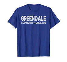 Load image into Gallery viewer, Funny shirts V-neck Tank top Hoodie sweatshirt usa uk au ca gifts for Greendale Community College T-Shirt Cool Community Gift Tee 1040443
