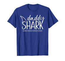 Load image into Gallery viewer, Funny shirts V-neck Tank top Hoodie sweatshirt usa uk au ca gifts for Mens Daddy Shark Doo Doo Fathers Day Gift T-Shirt 273865
