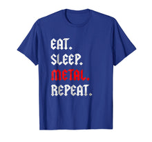 Load image into Gallery viewer, Funny shirts V-neck Tank top Hoodie sweatshirt usa uk au ca gifts for Eat Sleep Metal Repeat Gift Fan Lover Musicians Rockers Tee 2358507
