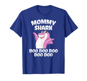 Mommy Shark Doo Doo Shirt Funny Gift Idea for mother & wife T-Shirt