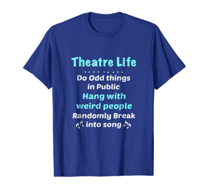 Funny shirts V-neck Tank top Hoodie sweatshirt usa uk au ca gifts for Theatre Shirt Broadway Gifts Actor Musical Lover Thespian 1985339