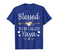 Load image into Gallery viewer, Funny shirts V-neck Tank top Hoodie sweatshirt usa uk au ca gifts for Blessed To Be Called Yaya Mothers Day Gifts T-Shirt 786496
