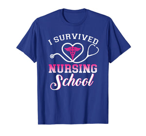 Funny shirts V-neck Tank top Hoodie sweatshirt usa uk au ca gifts for I Survived Nursing School Tshirt Nursing Graduation Gift 1961140