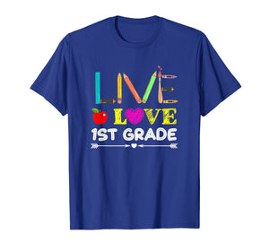Live Love First Grade Pencil Back To School T-Shirt Gifts 1532984