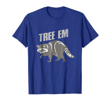 Load image into Gallery viewer, Raccoon Coon Hunting Season Tree Em T Shirt Gift
