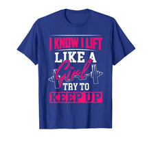 Load image into Gallery viewer, Funny shirts V-neck Tank top Hoodie sweatshirt usa uk au ca gifts for Powerlifting Motivation Shirt I Know I Lift Like a Girl Tee 2341645
