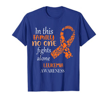 Load image into Gallery viewer, Funny shirts V-neck Tank top Hoodie sweatshirt usa uk au ca gifts for In This Family No One Fights Leukemia Alone Shirt 2104327
