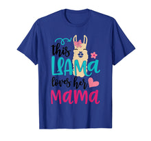 Load image into Gallery viewer, Funny shirts V-neck Tank top Hoodie sweatshirt usa uk au ca gifts for Cutest Gift Shirt This Llama Loves Her Mama Moms Gift 2367218
