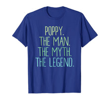 Load image into Gallery viewer, Funny shirts V-neck Tank top Hoodie sweatshirt usa uk au ca gifts for Mens Poppy The Man The Myth The Legend Shirt Poppy Shirt 1956392
