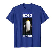 Load image into Gallery viewer, Respect The Penguin Funny Aquatic Flightless Bird T-Shirt
