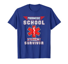 Load image into Gallery viewer, Paramedic School Graduation Gift Shirt Student Survivor
