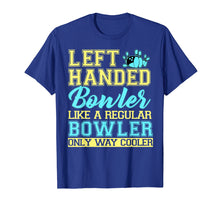 Load image into Gallery viewer, Funny shirts V-neck Tank top Hoodie sweatshirt usa uk au ca gifts for Bowling Left Handed T-shirt Bowler Funny Team Gift Leftie 2152301
