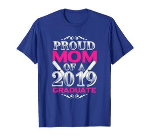 Funny shirts V-neck Tank top Hoodie sweatshirt usa uk au ca gifts for Proud Mom of 2019 Graduate Class 2019 Tshirt Graduation 243275