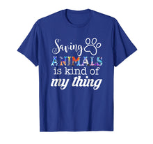 Load image into Gallery viewer, Funny shirts V-neck Tank top Hoodie sweatshirt usa uk au ca gifts for Saving Animals Is Kinda My Thing T Shirt Gift for Women Men 548497
