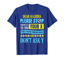 Load image into Gallery viewer, Funny shirts V-neck Tank top Hoodie sweatshirt usa uk au ca gifts for Dear Algebra T shirt Math Gifts for Men Women Kids Teachers 1970605
