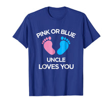 Load image into Gallery viewer, Funny shirts V-neck Tank top Hoodie sweatshirt usa uk au ca gifts for Pink Or Blue Uncle Loves You Funny Gender Reveal T Shirt 1924709
