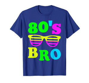 This Is My 80s Bro T-Shirt 80's 90's Party Tee